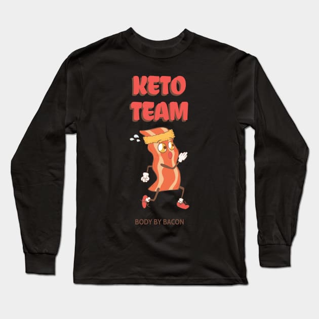 Keto team body by bacon Long Sleeve T-Shirt by soondoock